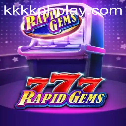 Experience the Thrill of RapidGems777: A New Era in Gaming